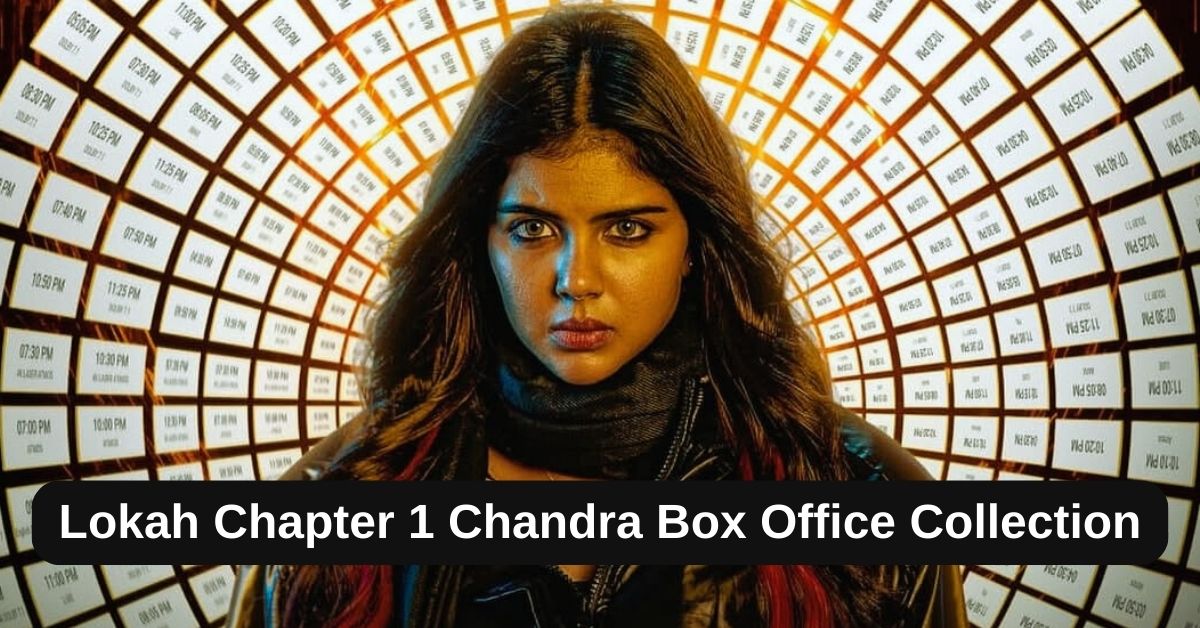 Lokah Chapter 1 Chandra Box Office Collection: लोका मूवी ने बॉक्स ऑफिस पर मचाया धमाल, जानिके 9वें दिन कितना हुआ कलेक्शन