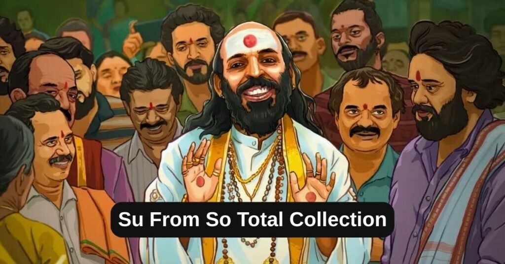 Total Collected Su From So Total Collection: जानिए सु फ्रॉम सो मूवी का टोटल बॉक्स ऑफिस ...