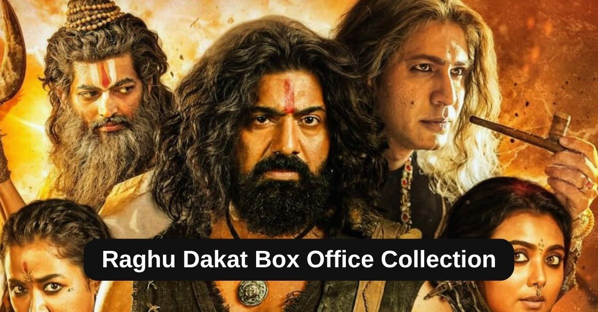 Raghu Dakat Box Office Collection: जानिए रघु डकैत मूवी का टोटल बॉक्स ऑफिस कलेक्शन
