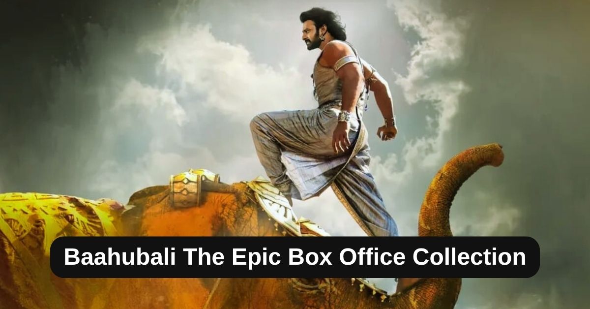Baahubali The Epic Box Office Collection: प्रभास की बाहुबली द एपिक को बॉक्स ऑफिस पर ऐसा मिला रिस्पॉन्स, जानिए अब तक कितना हुआ क्लेक्शन