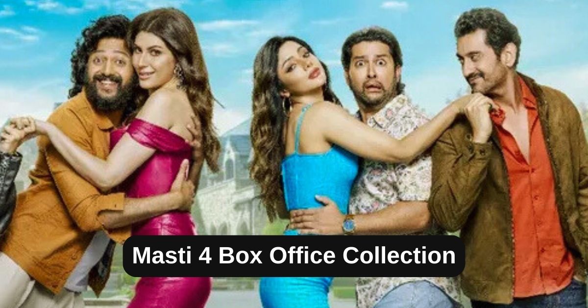 Masti 4 Box Office Collection: जानिए मस्ती 4 मूवी का बॉक्स ऑफिस पर दूसरे फिन कैसा रहा हाल