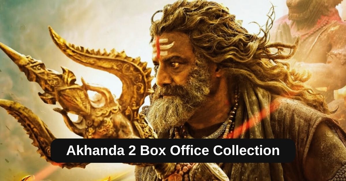 Akhanda 2 Box Office Collection: जानिए अखंडा 2 मूवी का रिलीस पहले के दिन बॉक्स ऑफिस पर कैसा रहा हाल