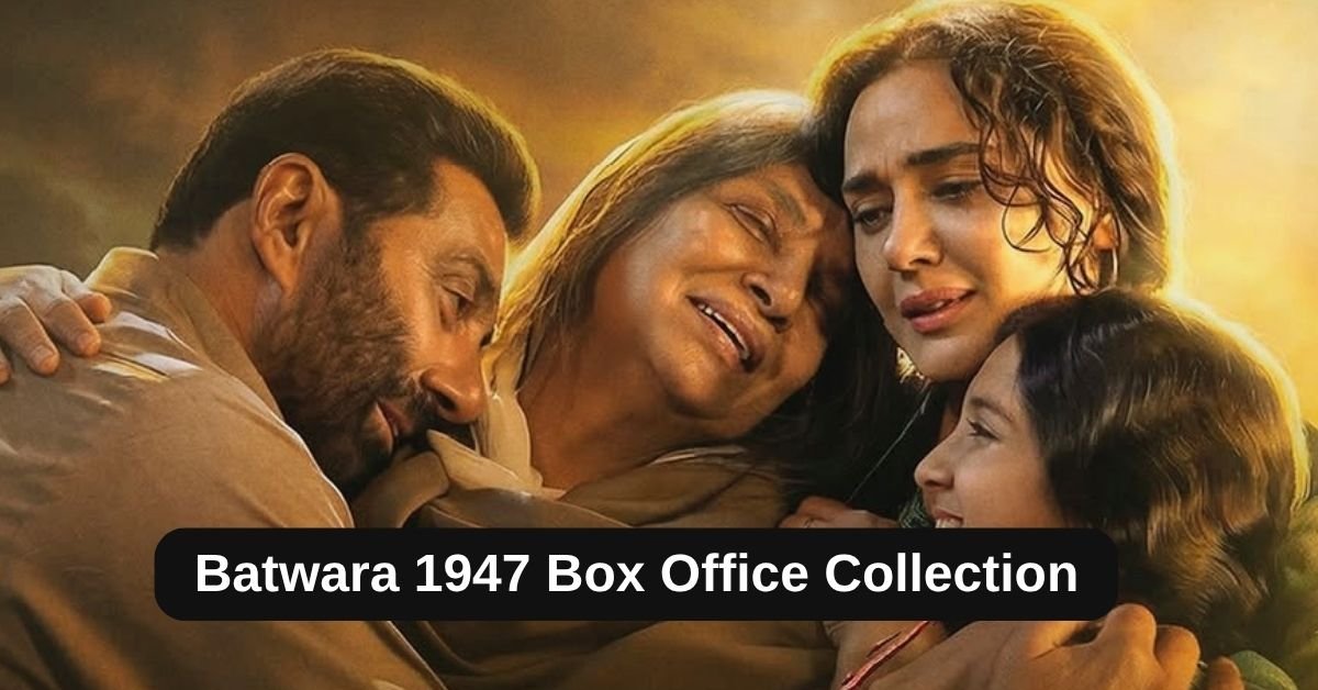 Batwara 1947 Box Office Collection: जानिए सनी देओल की बटवारा का बॉक्स ऑफिस पर कैसा रहा हाल, हिट हुई या फ्लॉप