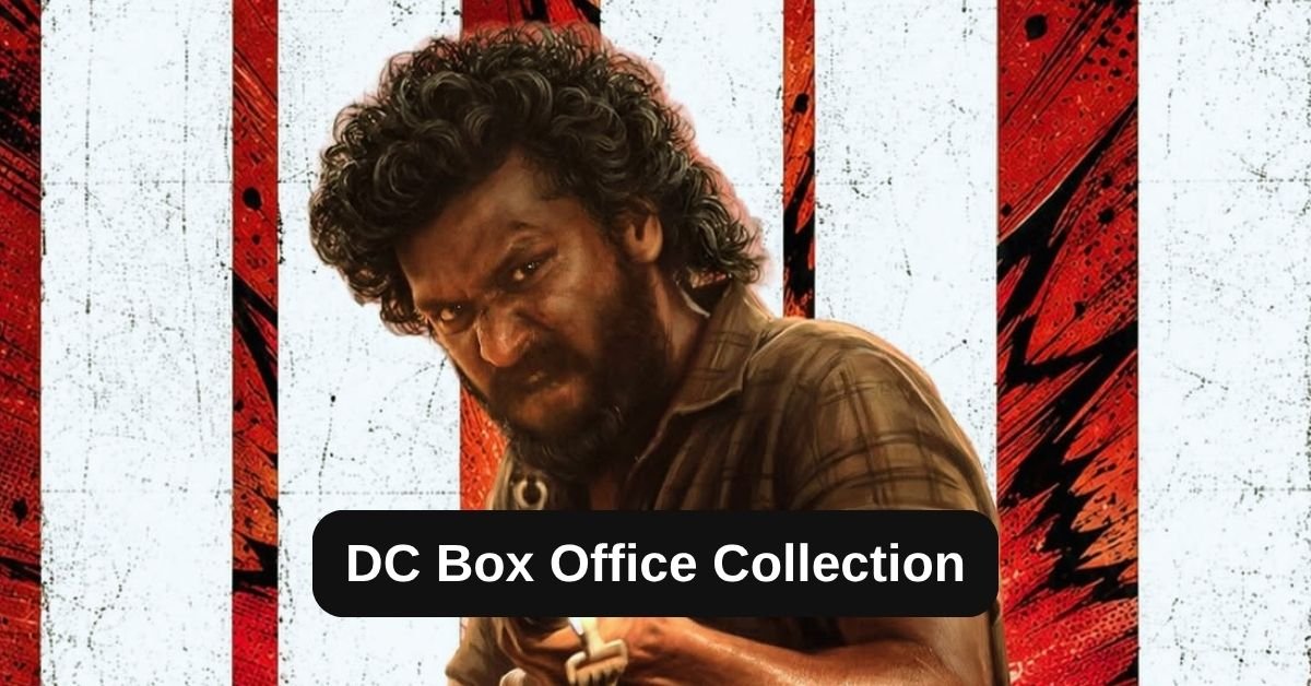 DC Box Office Collection: जानिए साउथ मूवी का बॉक्स ऑफिस पर कैसा रहा प्रदर्शन, बजट, हिट या फ्लॉप