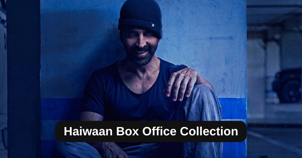 Haiwaan Box Office Collection: जानिए बॉलीवुड मूवी हैवान का बॉक्स ऑफिस कलेक्शन, बजट, हिट या फ्लॉप Haiwaan Box Office Collection: जानिए बॉलीवुड मूवी हैवान का बॉक्स ऑफिस कलेक्शन, बजट, हिट या फ्लॉप