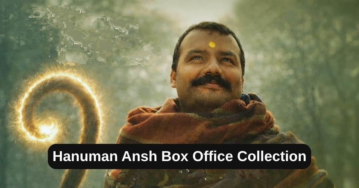 Hanuman Ansh Box Office Collection: नीम करौली बाबा पर बनी मूवी ने मचाया तहलका, जानिए कलेक्शन, बजट, हिट या फ्लॉप