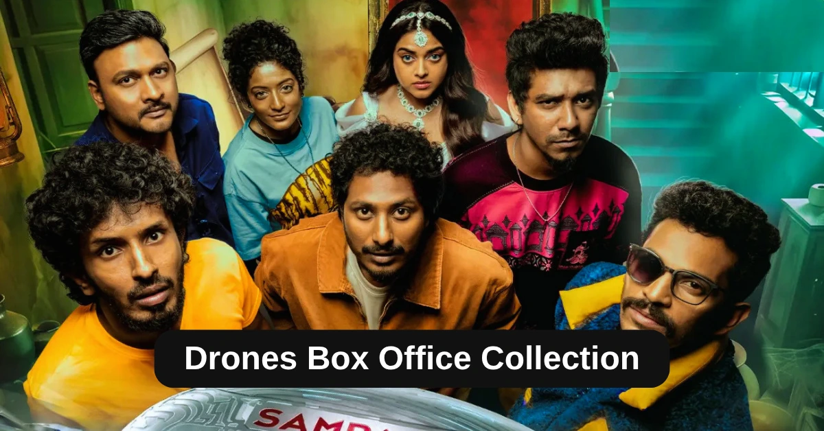Drones Box Office Collection: जानिए साउथ मूवी ड्रोन्स का बॉक्स ऑफिस पर कैसा रहा हाल, हिट या फ्लॉप