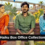Haiku Box Office Collection: जानिए साउथ मूवी हाइकू का बॉक्स ऑफिस कलेक्शन, बजट, हिट या फ्लॉप