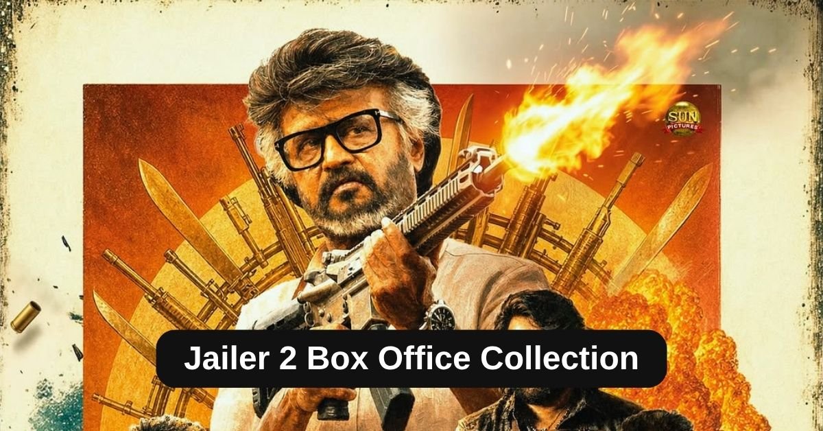 Jailer 2 Box Office Collection: जानिए साउथ सुपरस्टार रजनीकांत की मूवी जेलर 2 का बॉक्स ऑफिस कलेक्शन, बजट, हिट या फ्लॉप